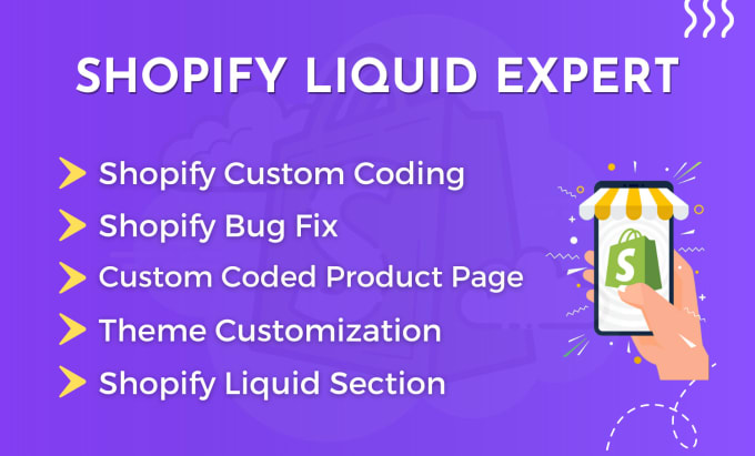 Gig Preview - Do shopify custom coding, liquid section, bug fix, theme customization