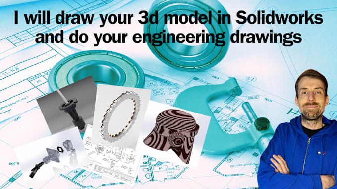 Gig Preview - Create 3d solidworks models and engineering drawings