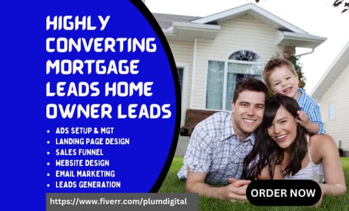 Gig Preview - Generate mortgage leads mortgage broker home loan leads mortgage landing page