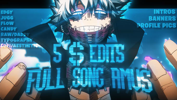 Gig Preview - Make amv edits with epic effects,transitions and lyrics