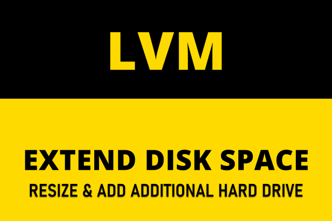 Gig Preview - Professional lvm configuration, disk space extension, and additional hard drive