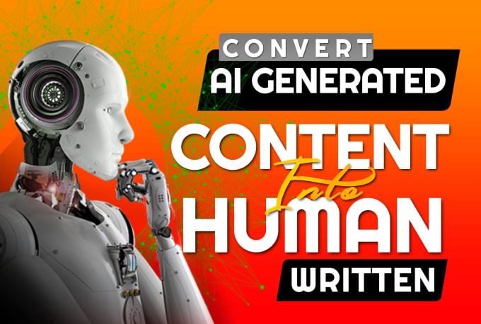 Gig Preview - Convert ai generated content into human touch