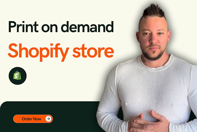 Gig Preview - Create shopify print on demand dropshipping store