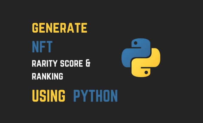 Gig Preview - Generate rarity score and rank for your nfts