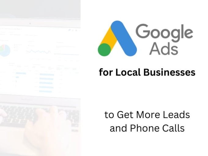 Gig Preview - Google ads strategy and management for more local business