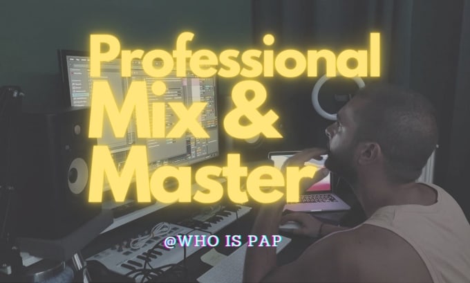 Gig Preview - Mix and master your song professionally