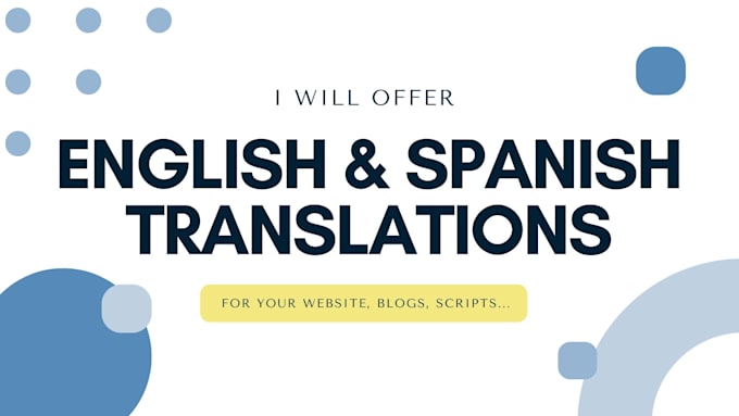 Gig Preview - Translate your text from spanish to english and vice versa