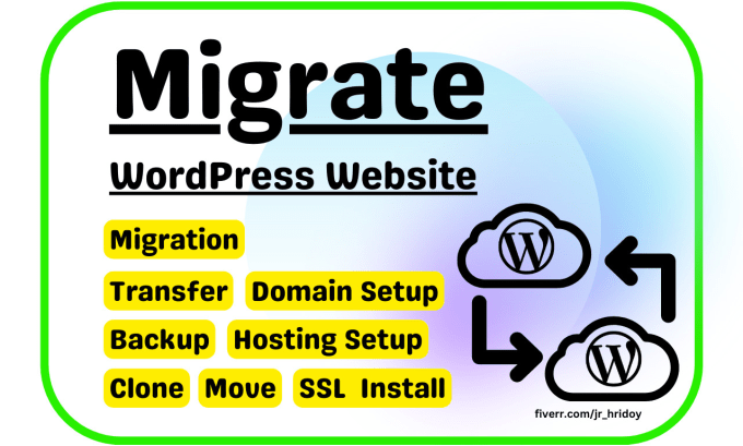 Gig Preview - Do migrate, clone, transfer, backup, wordpress website migration