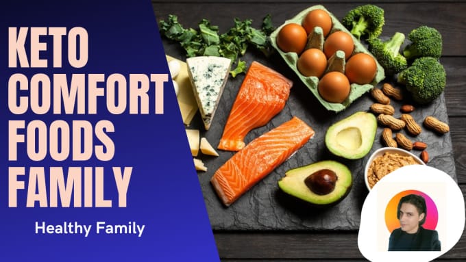 Gig Preview - Keto comfort foods family favorite recipes