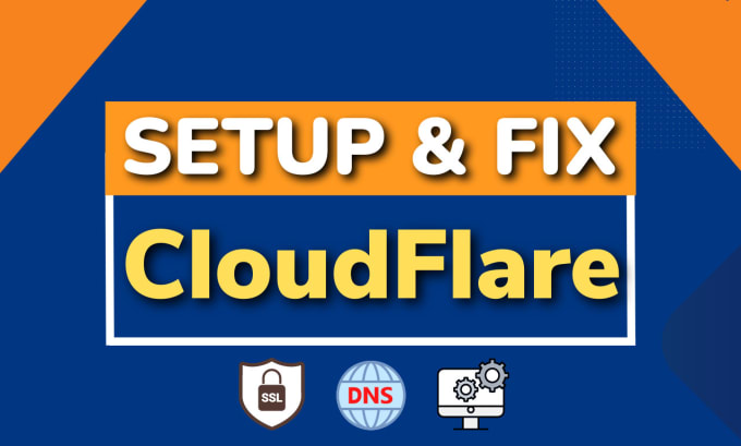 Gig Preview - Expertly setup cloudflare and fix CDN, SSL, and dns issues