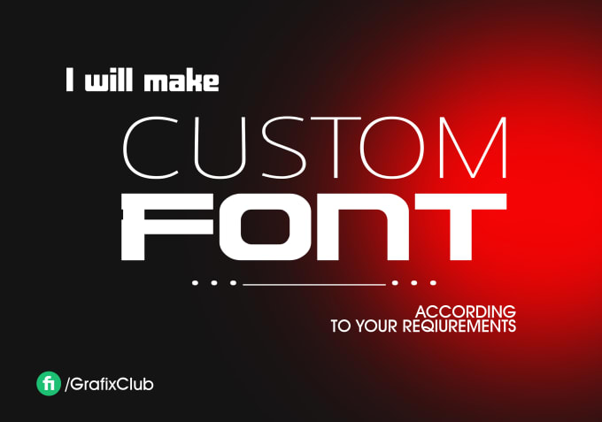 Gig Preview - Create custom font for you ttf otf font design