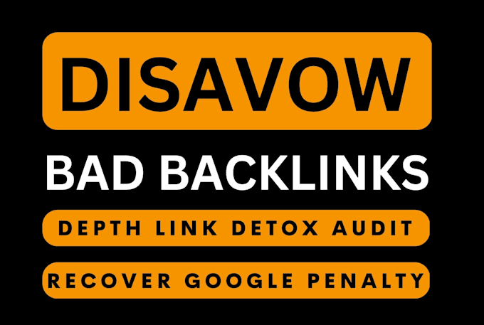 Gig Preview - Remove toxic backlinks, disavow links, seo penalty recovery, reduce spam score