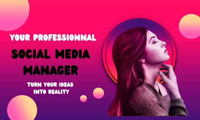 Gig Preview - Be your social media manager and content creator