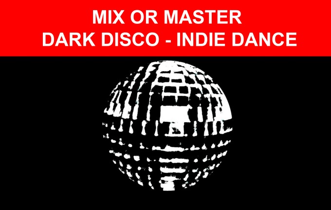 Gig Preview - Do a dark disco, indie dance remix of any song