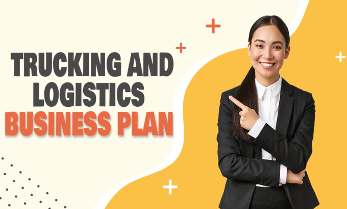 Bestseller - write trucking, logistics, freight and dispatch business plan