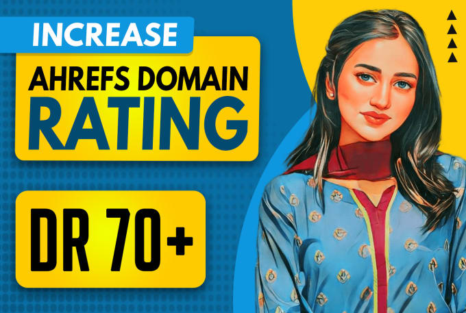 Gig Preview - Increase domain rating ahrefs DR domain authority da tf with SEO backlinks