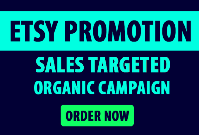 Gig Preview - Do etsy shop promotion campaigns to boost etsy sales