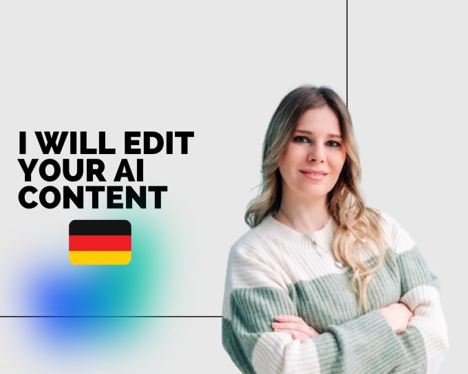 Gig Preview - Edit your german ai content