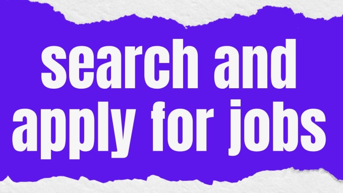 Gig Preview - Do jobs search for you up to 100 in 24 hours