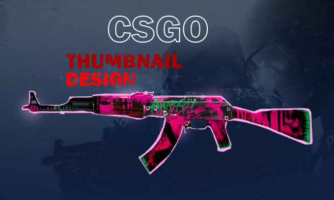 design a csgo thumbnail or wallpaper