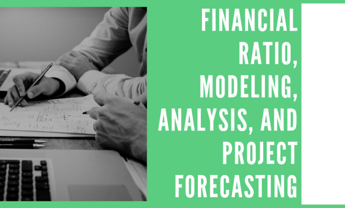 Gig Preview - Do financial analysis, ratio, modelling and project report