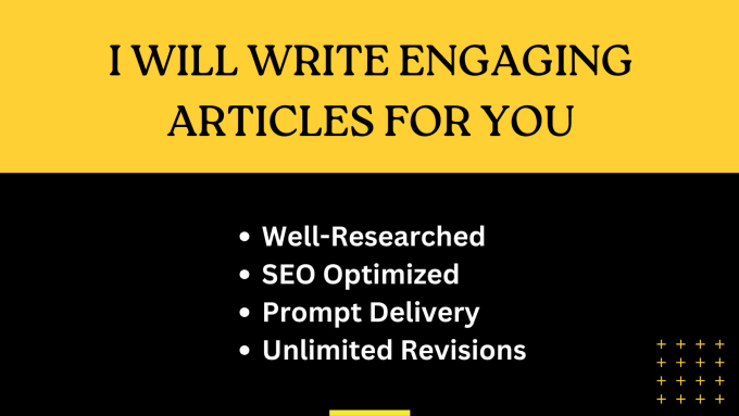 Gig Preview - Write engaging and compelling articles for you