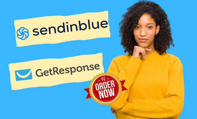 Gig Preview - Be your sendinblue, getresponse and automation expert