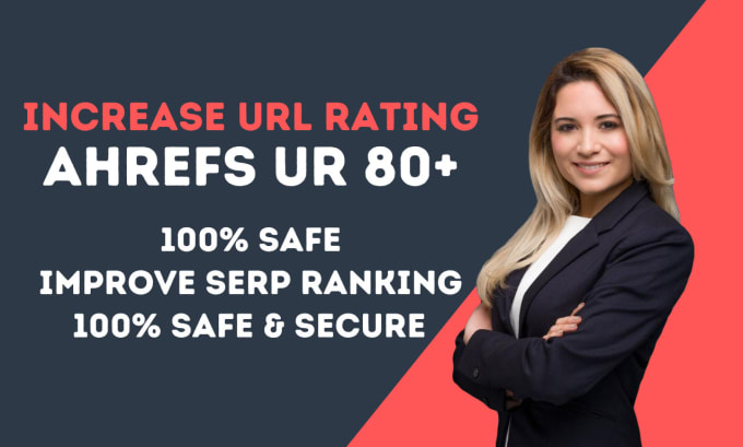 Gig Preview - Increase ahrefs domain url rating ur 80 plus