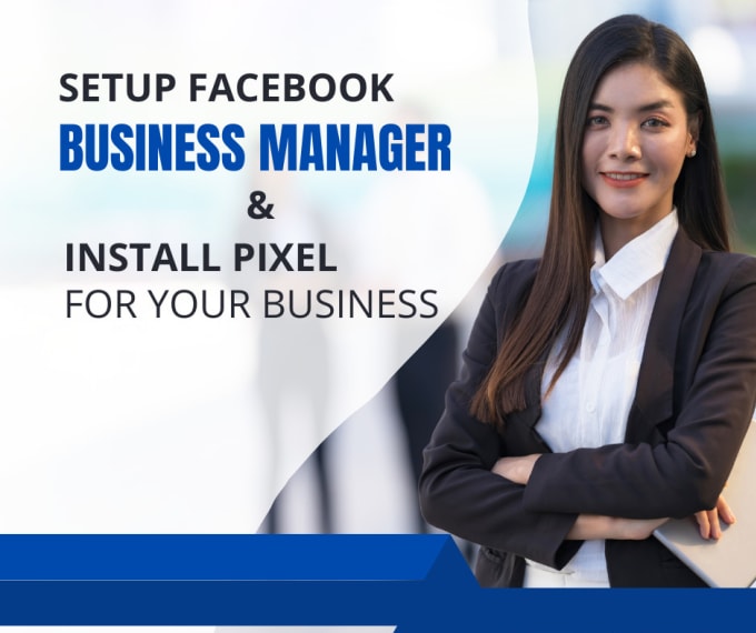 Gig Preview - Setup a facebook business manager account and install pixel