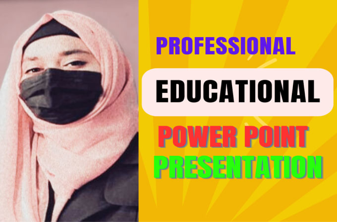 Gig Preview - Create professional , educational powerpoint presentation