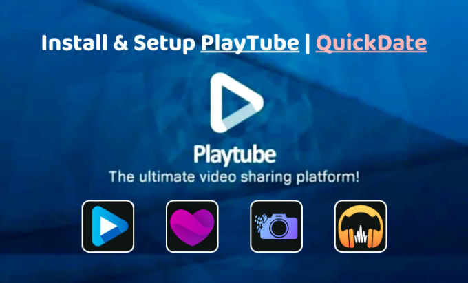 Gig Preview - Install play tube, quick date, deep sound, pixel photo website or android app