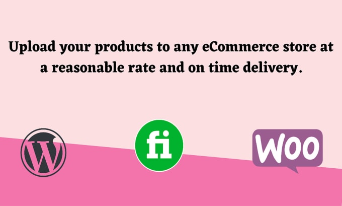 Gig Preview - Upload products or add products to wordpress woocommerce or any ecommerce store