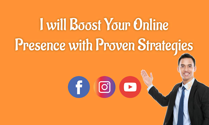 Gig Preview - Boost your online presence with proven strategies