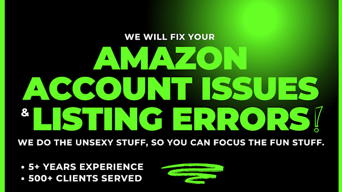 Gig Preview - Resolve your account errors and fix your amazon product listing issues