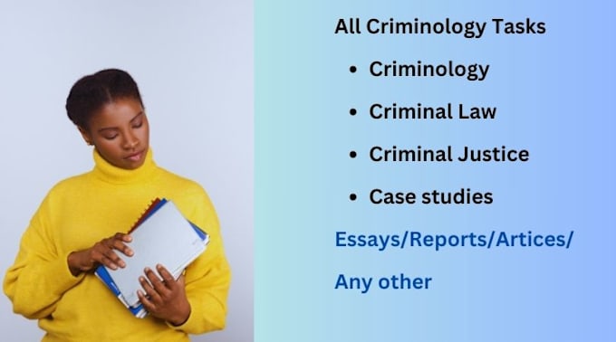 Gig Preview - Write criminology, criminal justice, and criminal law tasks