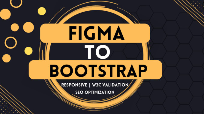 Gig Preview - Convert figma to html5 or bootstrap with fully responsive