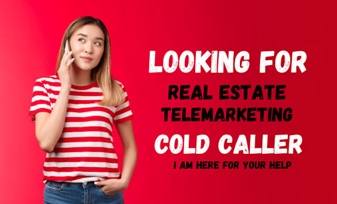 Gig Preview - Do cold calling, appointment setting, telemarketing and real estate cold caller