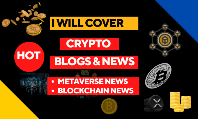 Gig Preview - Cover crypto news or metaverse news for your news website