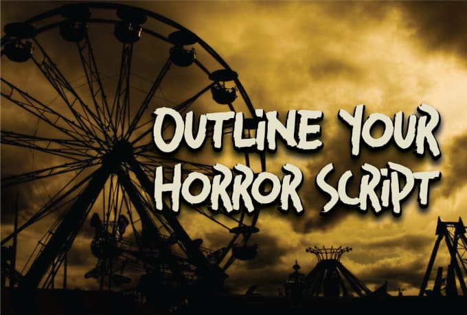 Gig Preview - Outline or write a treatment for your horror script