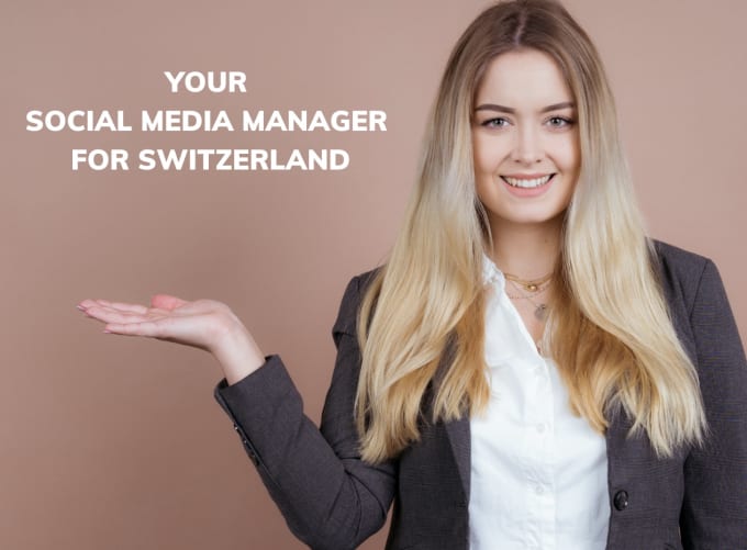 Gig Preview - Be your social media manager for switzerland