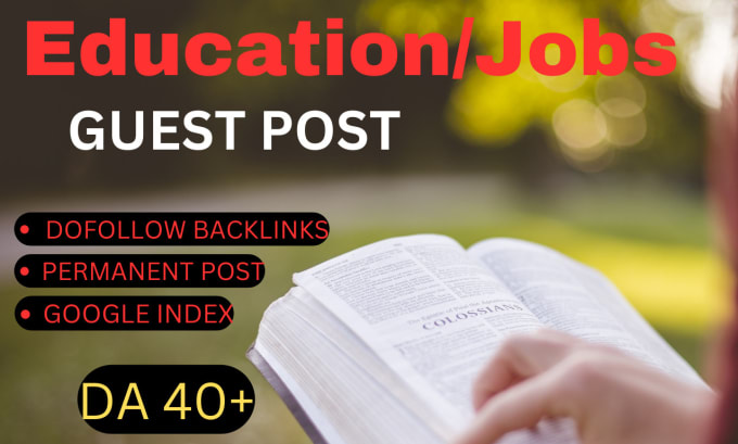 Gig Preview - Provide job and education guest post with do follow education  job backlinks