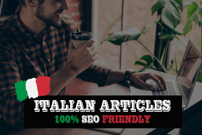 Gig Preview - Write SEO italian articles for blog or websites