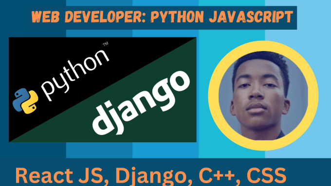 Gig Preview - Use javascript, react js and be your full stack python django developer