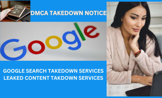 Gig Preview - Takedown content from google, onlyfans, under dmca