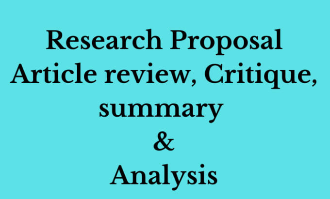 Bestseller - do research proposals, article review critique summary and analysis