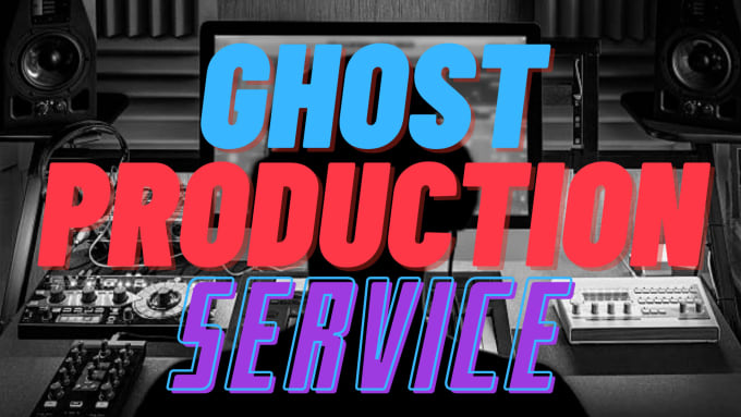 Gig Preview - Ghost producer any edm song for you