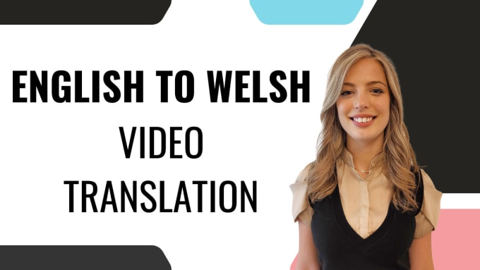 Gig Preview - Translate your video into welsh