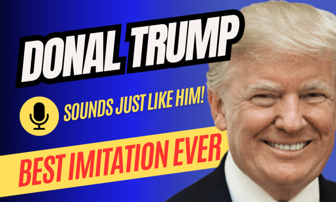 Gig Preview - Record a donald trump impersonation audio voice over