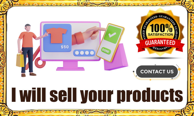 Gig Preview - Sell your products and you share the commission