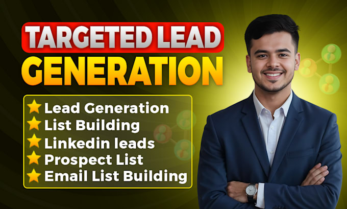 Gig Preview - Do targeted b2b lead generation, email list building,  linkedin lead generation